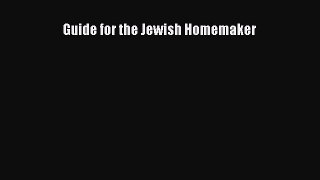 [PDF] Guide for the Jewish Homemaker [Download] Online