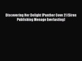 Read Discovering Her Delight [Panther Cove 2] (Siren Publishing Menage Everlasting) Ebook Free