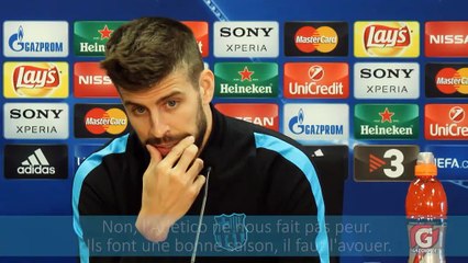 Quarts - Piqué : "Ce sera plus dur que le Clasico"