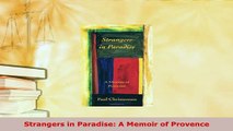PDF  Strangers in Paradise A Memoir of Provence  EBook