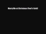Download Marry Me at Christmas (Fool's Gold)  EBook