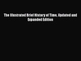 Download The Illustrated Brief History of Time Updated and Expanded Edition  EBook