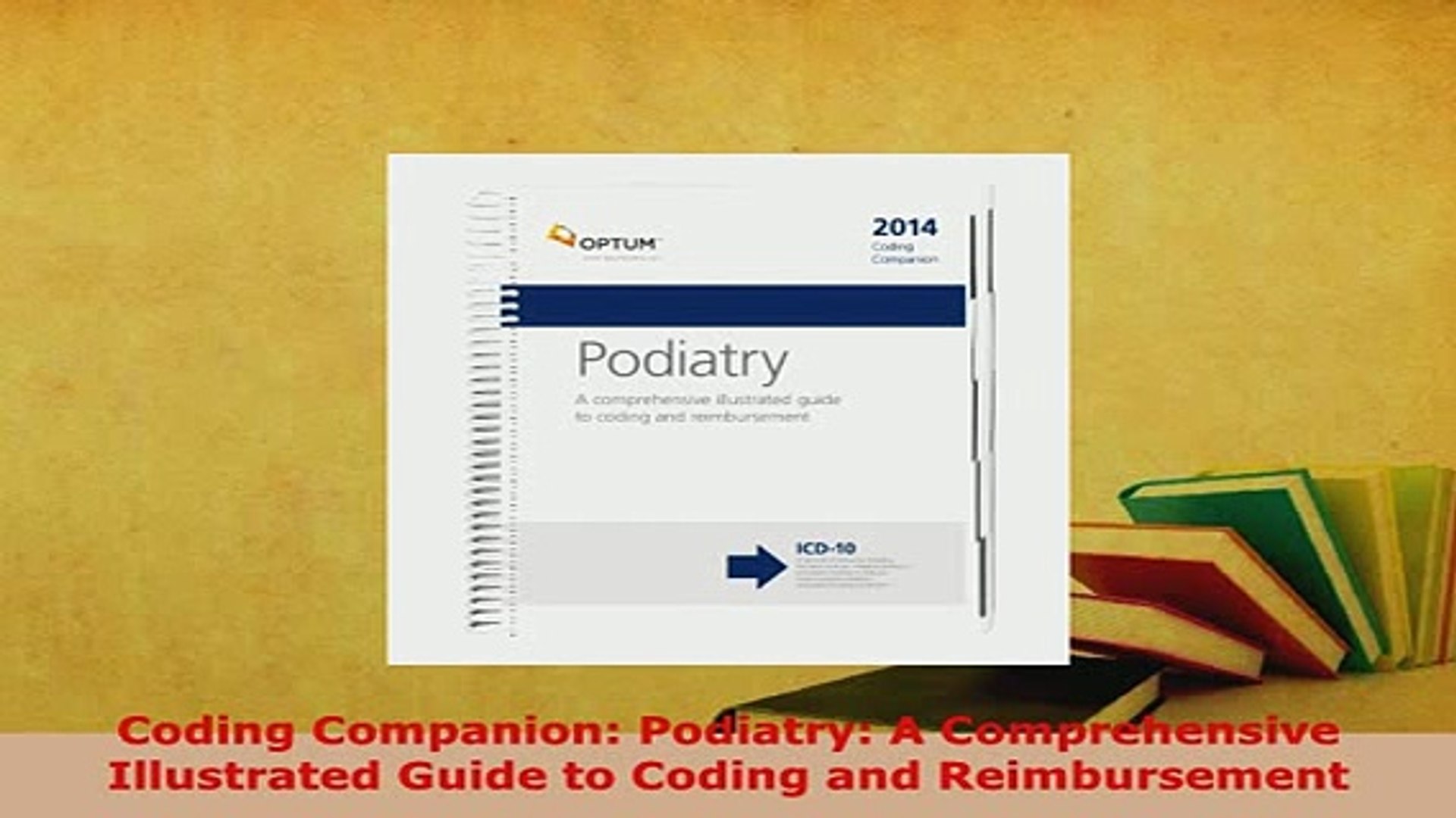 ⁣PDF  Coding Companion Podiatry A Comprehensive Illustrated Guide to Coding and Reimbursement  EBook