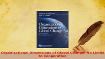 PDF  Organizational Dimensions of Global Change No Limits to Cooperation Free Books