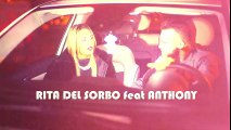 Rita Del Sorbo Ft. Anthony - Fujmmencenne Stasera (Video Ufficiale 2016)