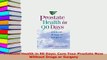 Read  Prostate Health in 90 Days Cure Your Prostate Now Without Drugs or Surgery Ebook Free