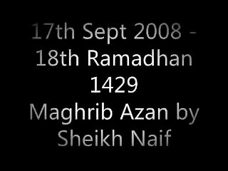 17th Sept 2008  Makkah Azan Sheikh Naif Bin Saleh