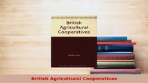Download  British Agricultural Cooperatives Free Books