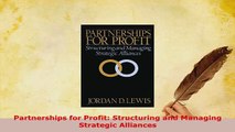 PDF  Partnerships for Profit Structuring and Managing Strategic Alliances Free Books