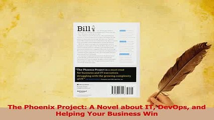 Read  The Phoenix Project A Novel about IT DevOps and Helping Your Business Win Ebook Free