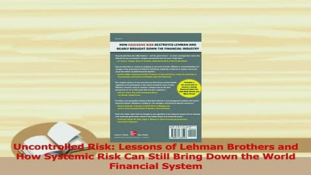 Download Uncontrolled Risk Lessons of Lehman Brothers and How Systemic Risk Can Still Bring Down Ebook Online