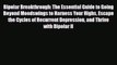 Read ‪Bipolar Breakthrough: The Essential Guide to Going Beyond Moodswings to Harness Your