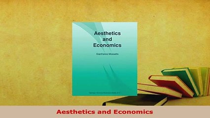Download  Aesthetics and Economics Ebook