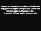 Download ‪Depression: How to Overcome Depression And Feel Happy Forever!: Depression Symptoms