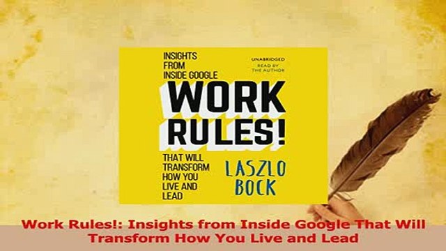 Read Work Rules Insights from Inside Google That Will Transform How You Live and Lead Ebook Free