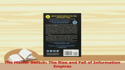 Read  The Master Switch The Rise and Fall of Information Empires PDF Online