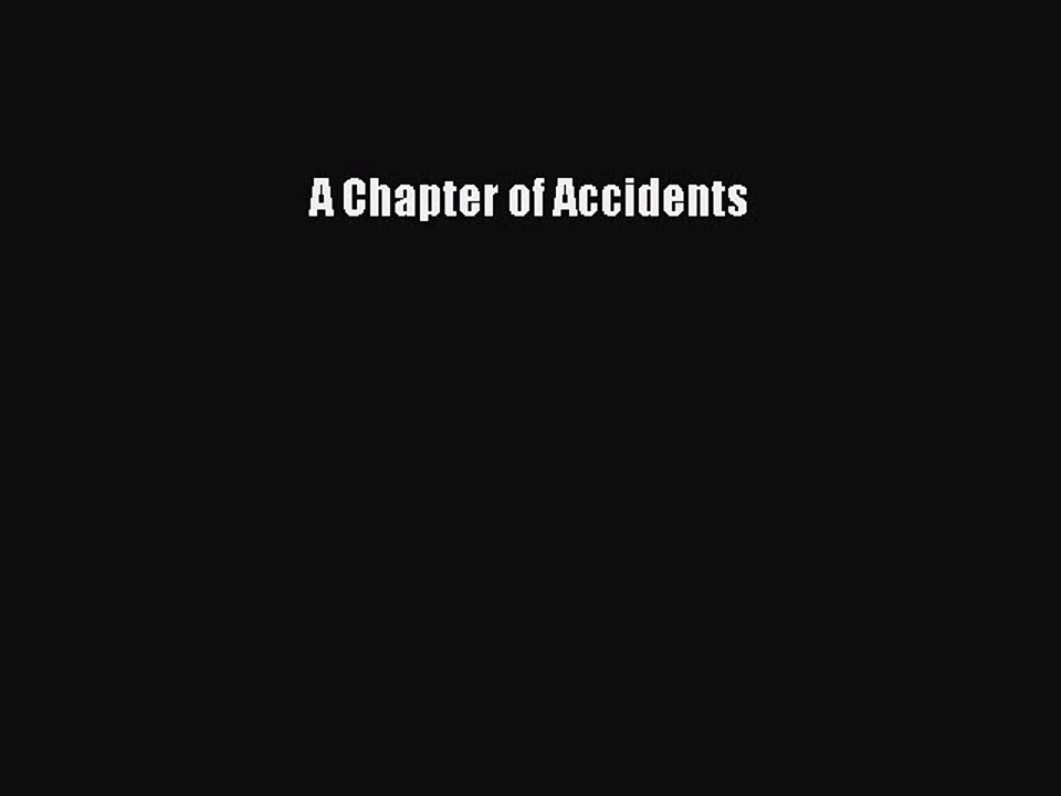 Read A Chapter of Accidents PDF Online