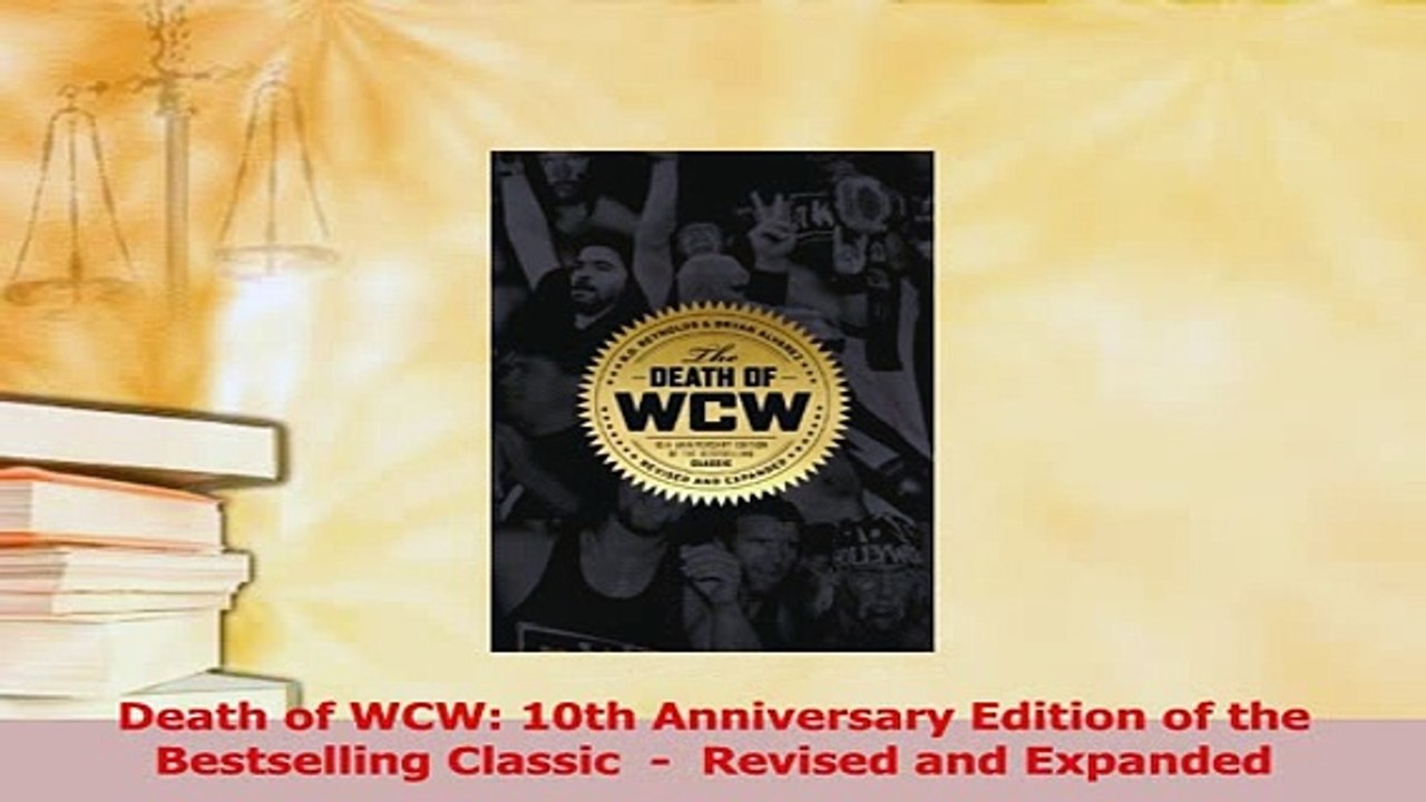 Read  Death of WCW 10th Anniversary Edition of the Bestselling Classic    Revised and Expanded Ebook Free