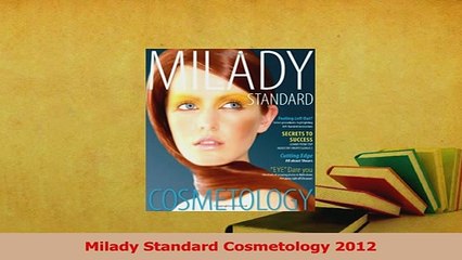 Read  Milady Standard Cosmetology 2012 Ebook Free
