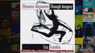 Read  Dynamic Alignment Through Imagery  Full EBook