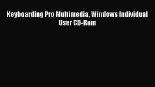 Download Keyboarding Pro Multimedia Windows Individual User CD-Rom PDF Free