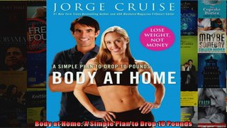 Read  Body at Home A Simple Plan to Drop 10 Pounds  Full EBook