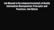 Read Lab Manual to Accompany Essentials of Health Information Management: Principles and Practices