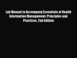 Read Lab Manual to Accompany Essentials of Health Information Management: Principles and Practices