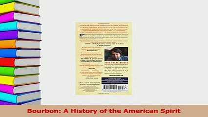 Read  Bourbon A History of the American Spirit Ebook Free