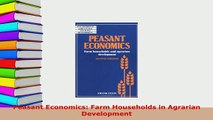 PDF  Peasant Economics Farm Households in Agrarian Development PDF Book Free