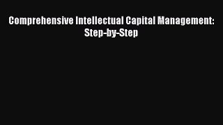Read Comprehensive Intellectual Capital Management: Step-by-Step Ebook Free