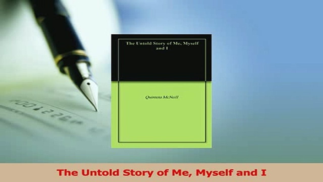 PDF  The Untold Story of Me Myself and I Download Full Ebook