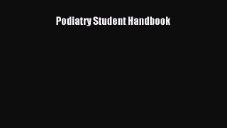 PDF Podiatry Student Handbook Free Books