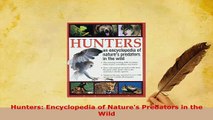 PDF  Hunters Encyclopedia of Natures Predators in the Wild Download Online