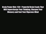 Download ‪Brain Power Diet: 150  Powerful Brain Foods That Will Supercharge Your Thinking Sharpen