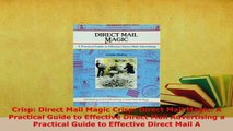 PDF  Crisp Direct Mail Magic Crisp Direct Mail Magic A Practical Guide to Effective Direct PDF Online