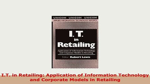 PDF IT in Retailing Application of Information Technology and Corporate Models in Retailing Ebook