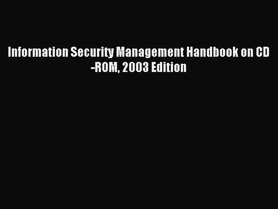 Read Information Security Management Handbook on CD-ROM 2003 Edition Ebook Free