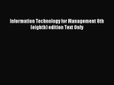 Read Information Technology for Management 8th (eighth) edition Text Only Ebook Free