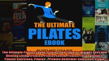 Read  The Ultimate Pilates Ebook Pilates and Yoga for Weight Loss and Healthy Living Pilates  Full EBook