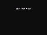 Download Transgenic Plants Ebook Free