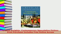 Read  Critical Insights Contemporary Speculative Fiction Print Purchase Includes Free Online Ebook Free