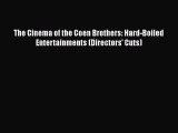 Download The Cinema of the Coen Brothers: Hard-Boiled Entertainments (Directors' Cuts) Free