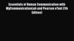 PDF Essentials of Human Communication with MyCommunicationLab and Pearson eText (7th Edition)