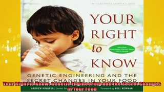 FREE DOWNLOAD   Your Right to Know Genetic Engineering and the Secret Changes in Your Food  PDF FULL