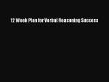 Read 12 Week Plan for Verbal Reasoning Success Ebook