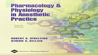 Download Pharmacology and Physiology in Anesthetic Practice