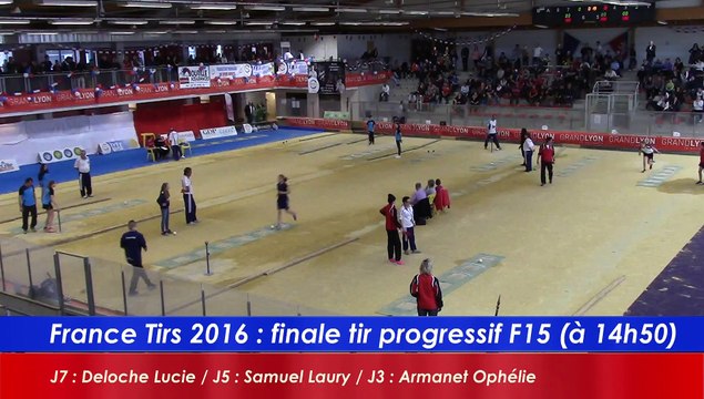 Finale tir progressif F15, France Tirs, Sport Boules, Dardilly 2016