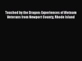 PDF Touched by the Dragon: Experiences of Vietnam Veterans from Newport County Rhode Island