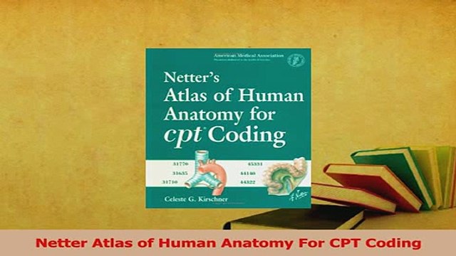 Read Netter Atlas of Human Anatomy For CPT Coding Ebook Online